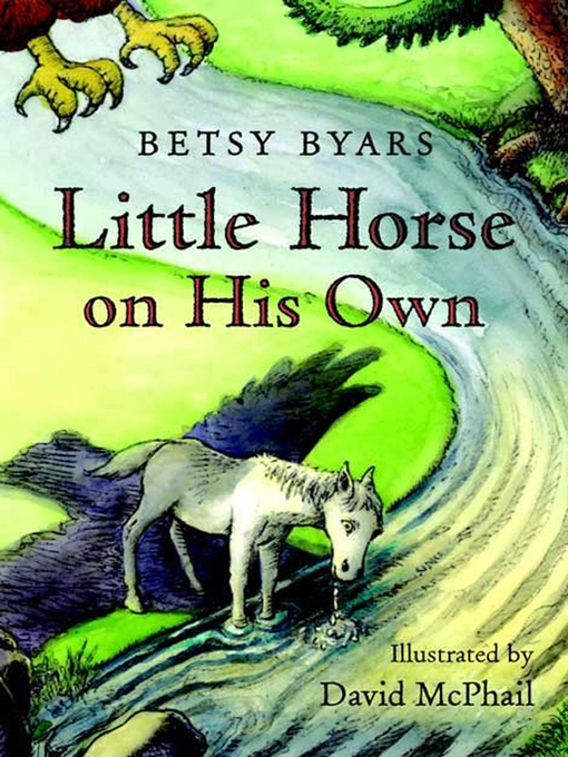 Title details for Little Horse on His Own by Betsy Byars - Wait list